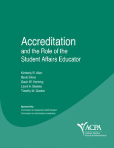Accreditation and the Role of the Student Affairs Educator