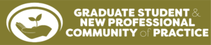 Graduate student and new professionals community of practice