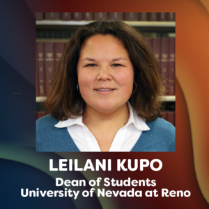 headshot photo of leilani kupo and text that reads dead of students, university of nevada at reno