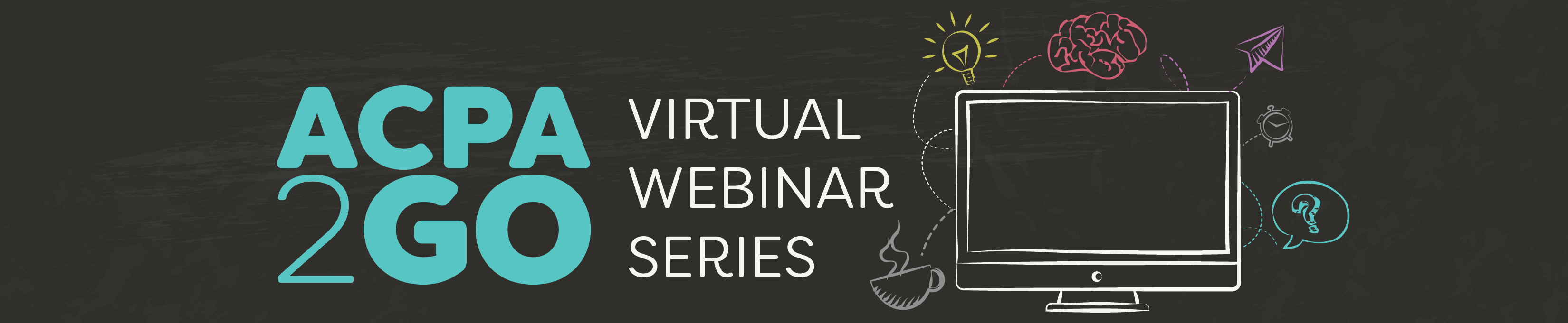 ACPA2GO virtual webinar series