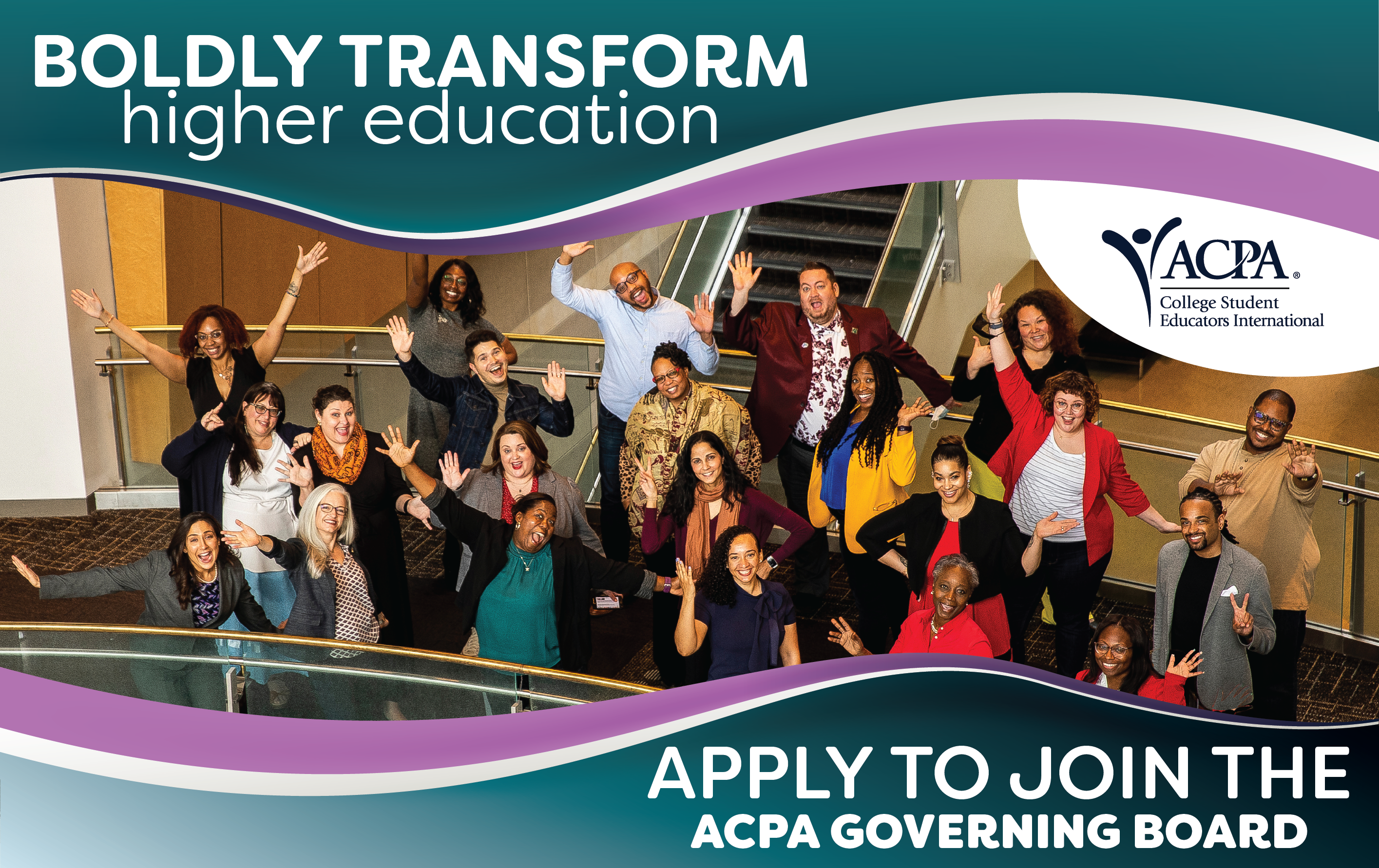 Boldly Transform higher education. apply to join the acpa governing board. includes a photo of the current governing board with their hands in the air cheering.