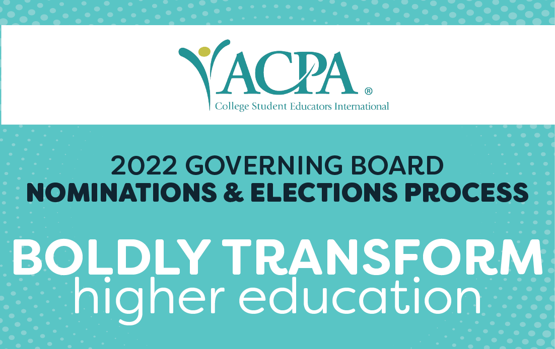 2022 Governing Board Nominations & Elections process. Boldly Transform higher Education