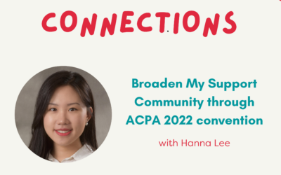 (Podcast) #18 Broaden My Support Community through ACPA 22 Convention – with Hanna Lee