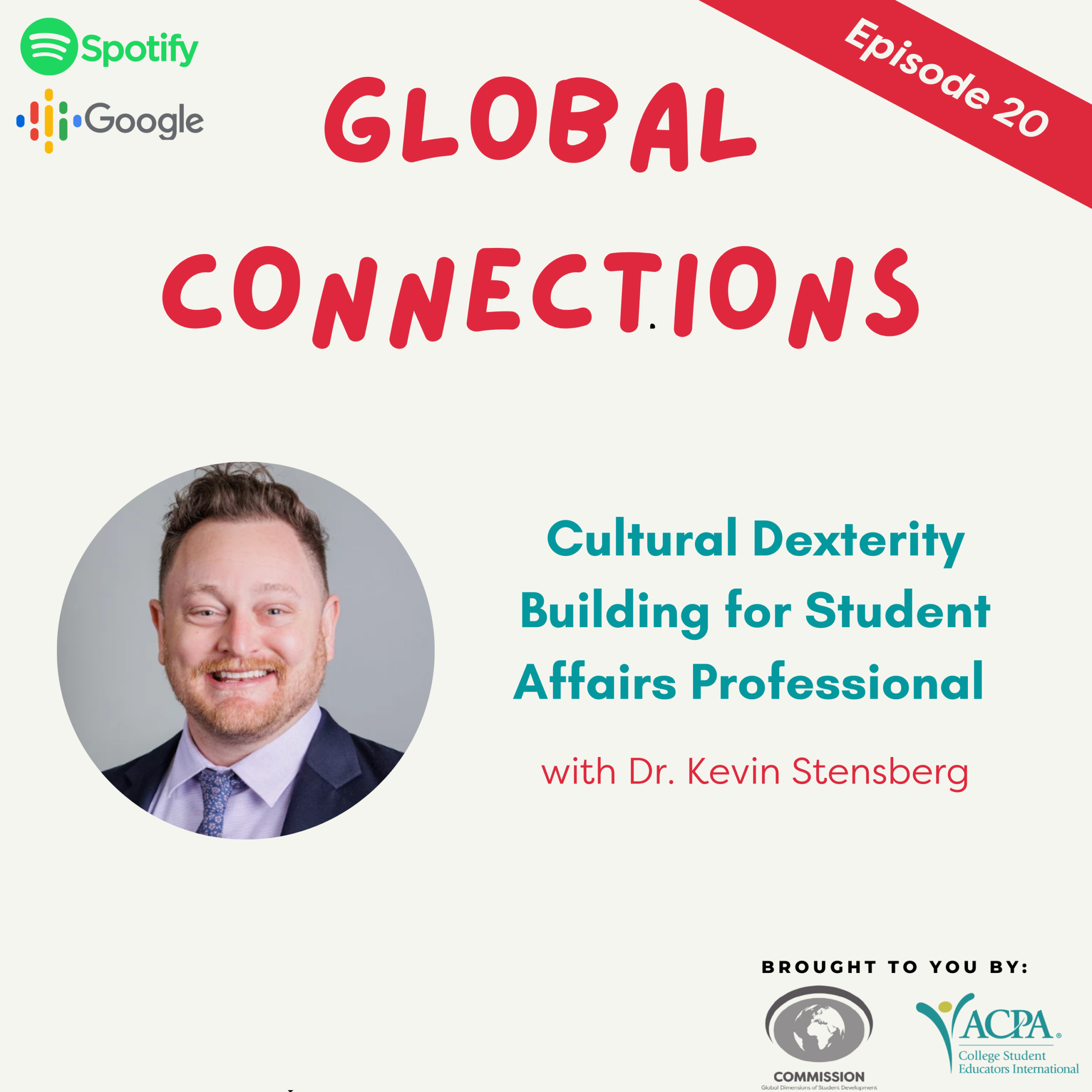 (Podcast) #20 Cultural Dexterity Building for Student Affairs Professional with Dr. Kevin Stensberg