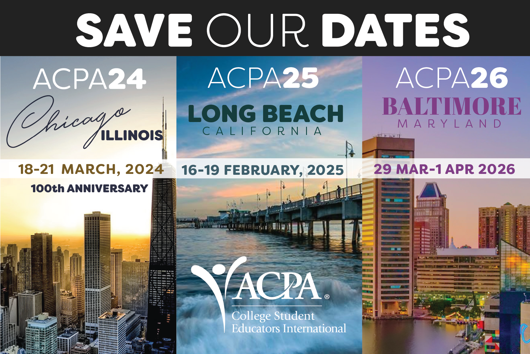 Save Our Dates. ACPA23 New Orleans, ACPA24 Chicago 18-21 March 2021 100th Anniversary, ACPA25 Long Beach Balifornia 16-19 February 2025