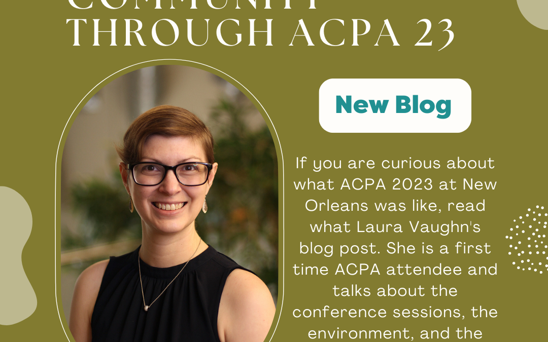 (Blog) Finding Community Through ACPA23