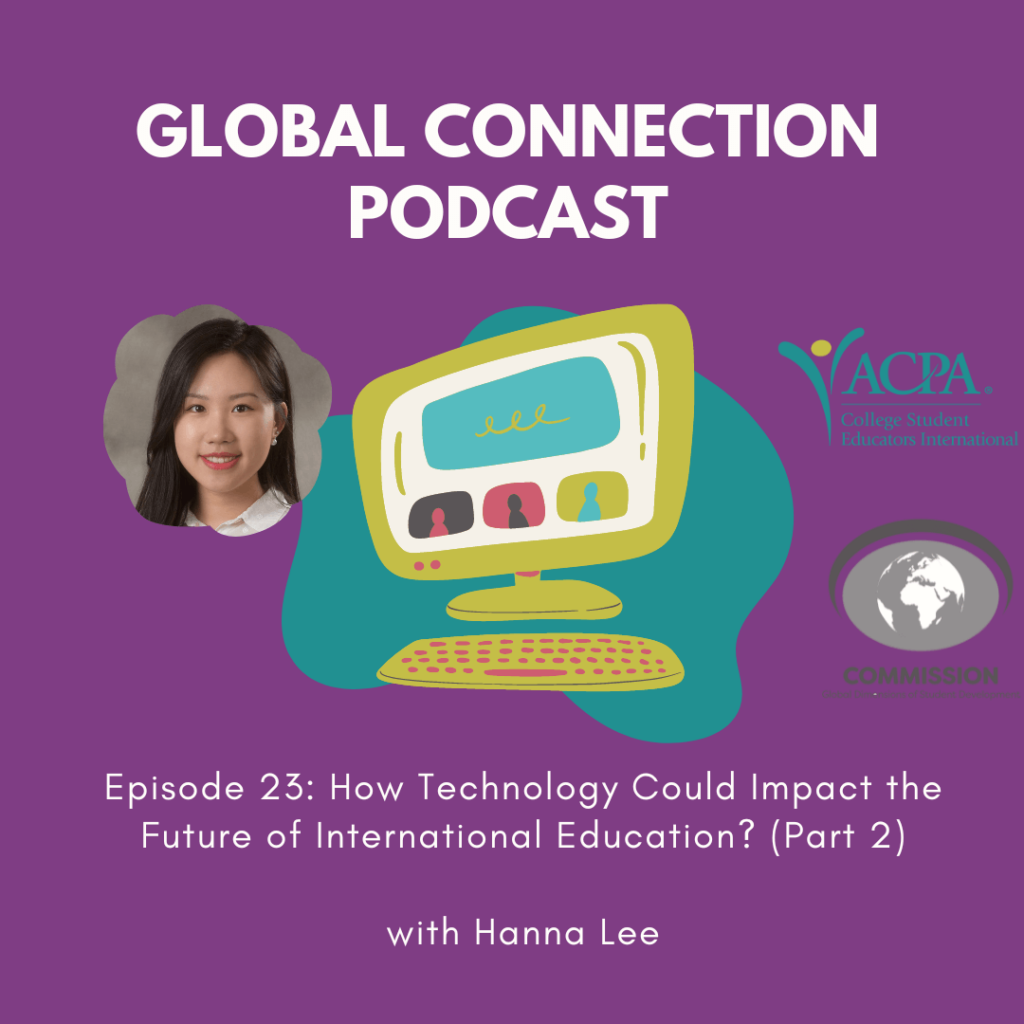 How Technology Could Impact the Future of International Education (Part II)?- With Hanna Lee
