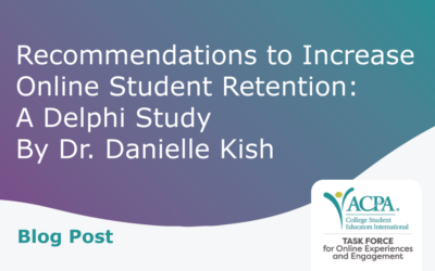 Recommendations to Increase Online Student Retention: A Delphi Study, By Dr. Danielle Kish