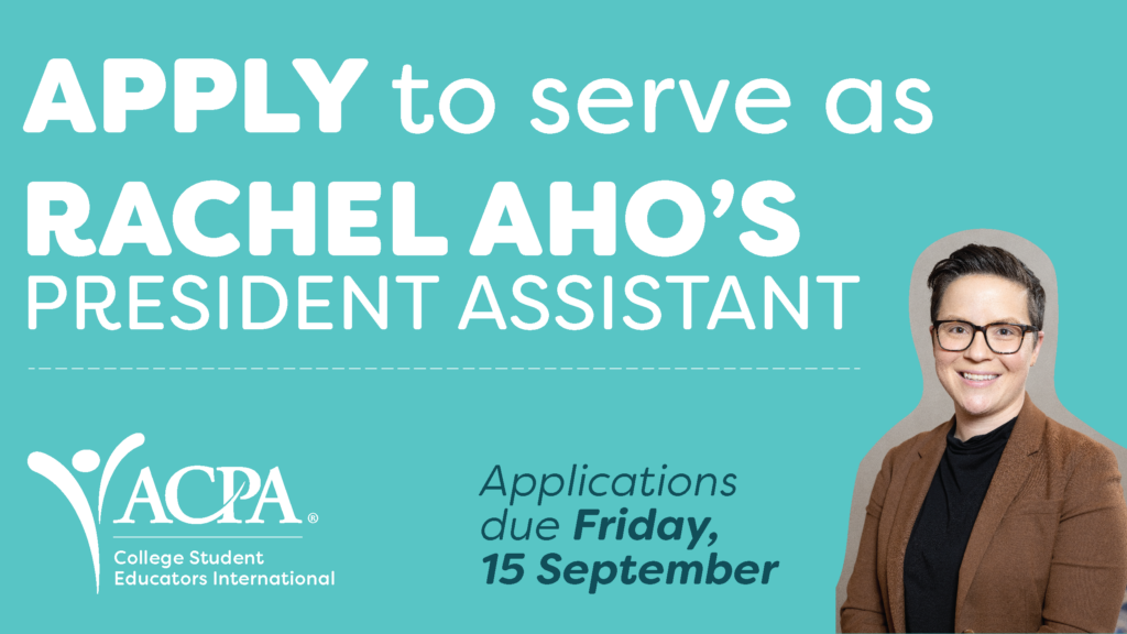 apply to serve as Rachel Aho's Presidential Assistant. Applications due Friday, 15 September. Headshot photo of Rachel Ago