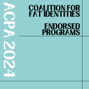 ACPA 2024 Coalition for Fat Identities Endorsed Programs