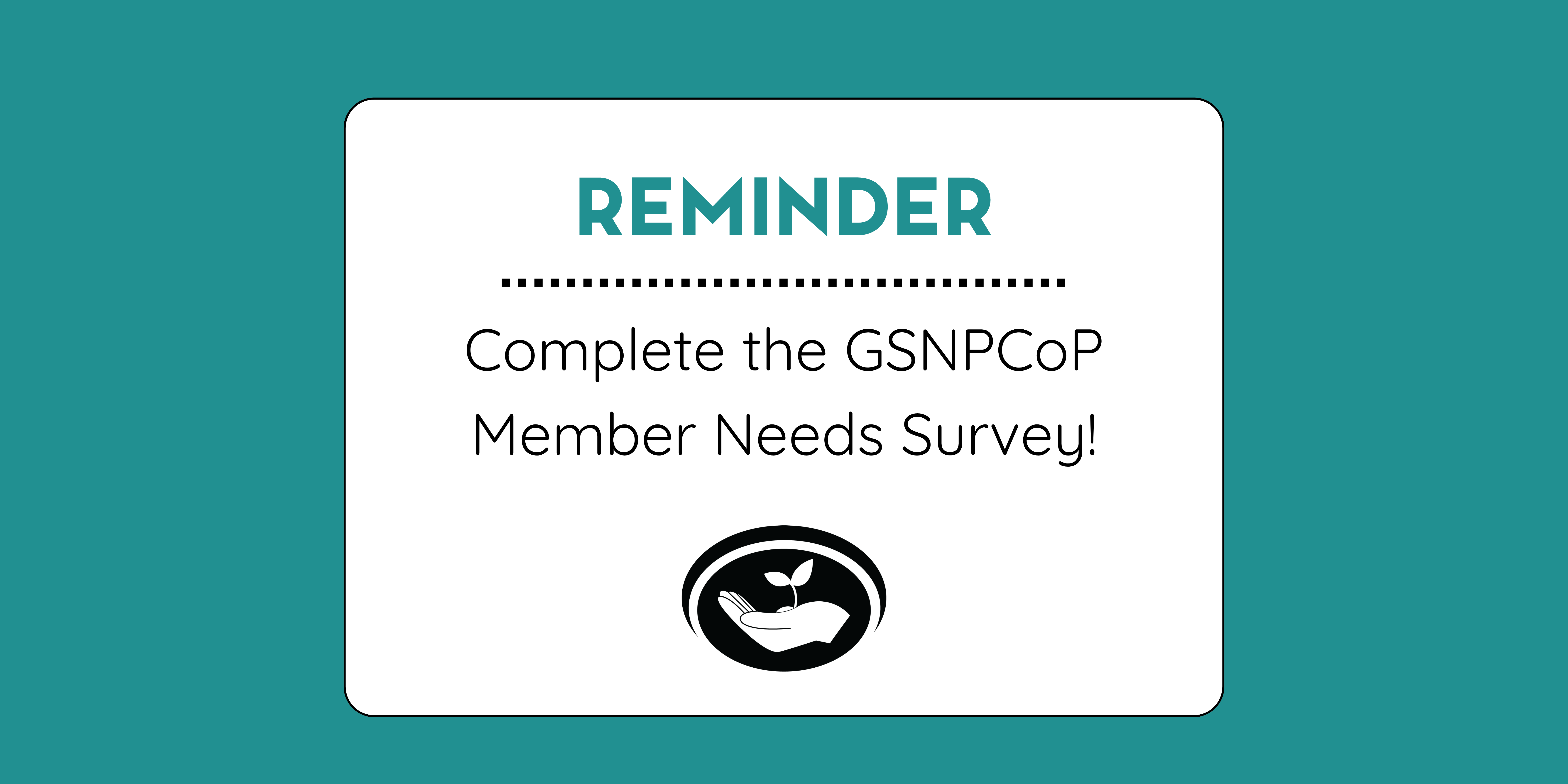 Fill Out Our GSNP Member Needs Survey!