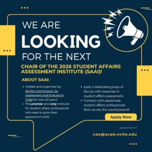 An image displaying the text "We are looking for the next Student Affair Assessment Institute Chair.