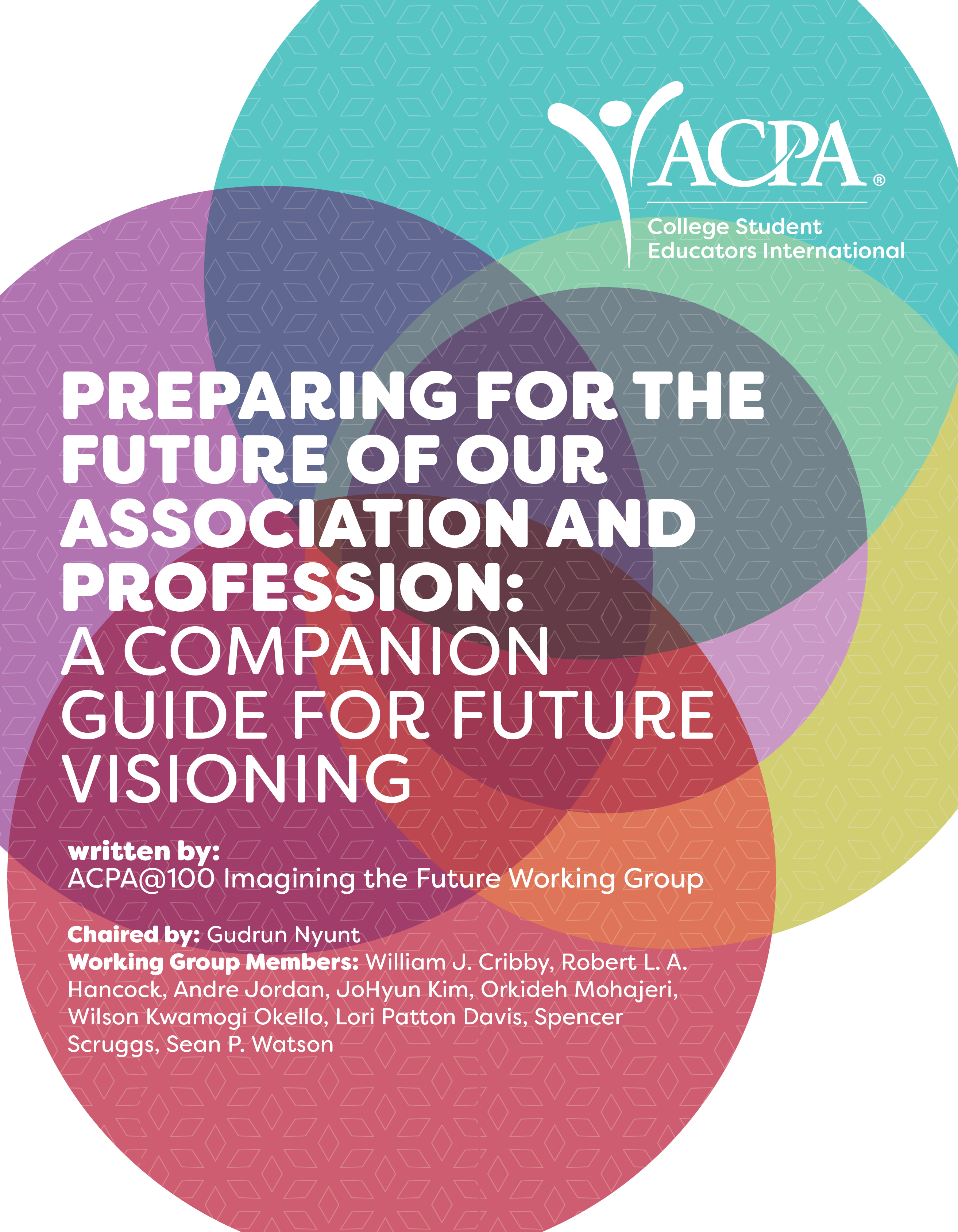 Preparing for the Future of Our Association and Profession: A Companion Guide for Future Visioning