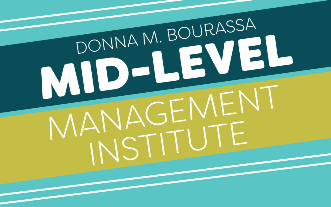 2026 Donna M. Bourassa Mid-Level Management Institute