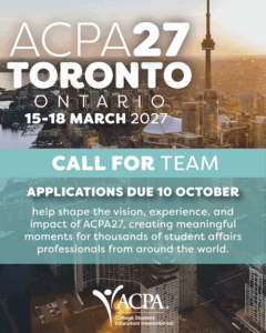 ACPA27 Call for Team. Applications due 10 October. help shape the vision, experience, and impact of ACPA27, creating meaningful moments for thousands of student affairs professionals from around the world.