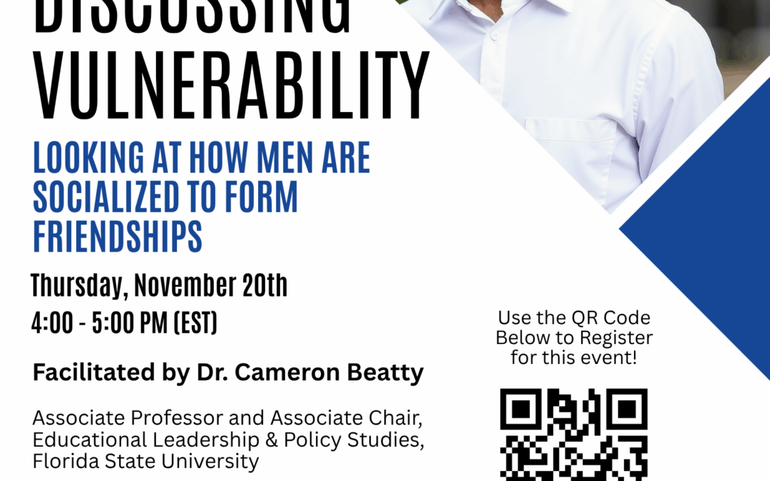 Discussing Vulnerability: Looking at How Men are Socialized to Develop Friendships