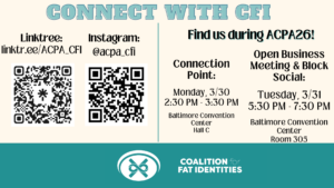 Flyer titled "Connect with CFI" that includes the following information: Linktree: linktr.ee/ACPA_CFI Instagram: @acpa_cfi Find us during ACPA26! Connection Point: Monday, 3/30 2:30 pm - 3:30 pm Baltimore Convention Center Hall C Open Business Meeting & Social: Tuesday, 3/31 5:30 pm - 7:30 pm Baltimore Convention Center Room 305